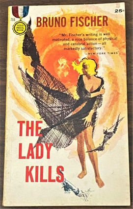 Item #65078 The Lady Kills. Bruno Fischer