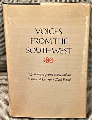 Item #65092 Voices from the Southwest, A Gathering in Honor of Lawrence Clark Powell. W. David...