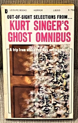 Item #65119 Kurt Singer's Ghost Omnibus. Kurt Singer