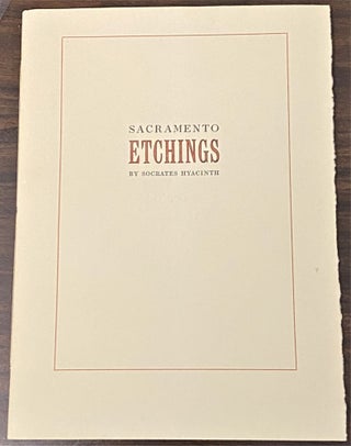 Item #65135 Sacramento Etchings. Socrates Hyacinth, Michael Harrison, Stephen Powers, introduction