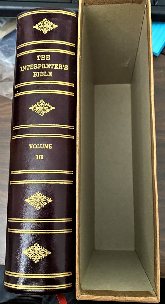 Item #65137 The Interpreter's Bible, The Holy Scriptures, In the King James and Revised Standard Versions with General Articles and Introduction, Exegesis, Exposition for Each Book of the Bible, in Twelve Volumes, Volume III Only. George Arthur Buttrick, commentary.