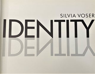 Item #65162 Identity. Silvia Voser