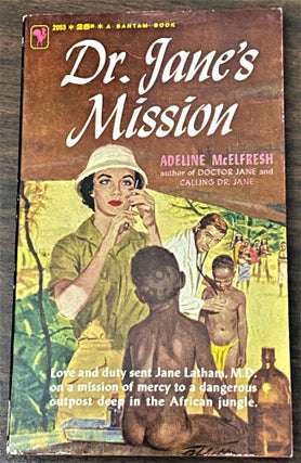 Item #65165 Dr. Jane's Mission. Adeline McElfresh