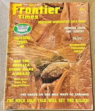 Item #65204 Frontier Times, April-May 1973. Bernice, John H. Conlin Jack McGee, others, Josephine...