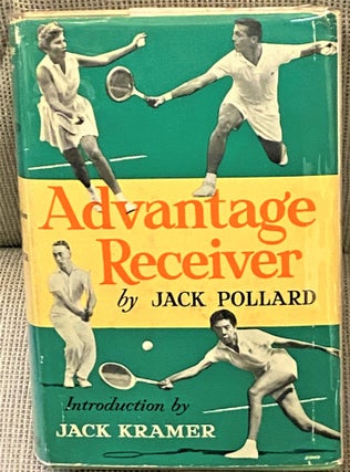 Item #65312 Advantage Receiver. Jack Kramer Jack Pollard, introduction