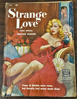 Item #65342 Strange Love (High Moon). Bernard Glemser