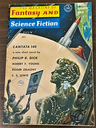 Item #65360 The Magazine of Fantasy and Science Fiction, July 1964. Roger Zelazny Philip K. Dick,...