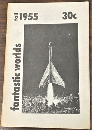 Item #65403 Fantastic Worlds, Fall 1955, Vol. 2, No. 4. S J. Sackett, Marjorie Sackett Stewart...