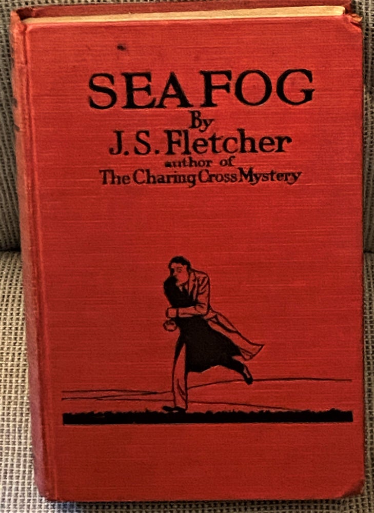 Item #65516 Sea Fog. J S. Fletcher.