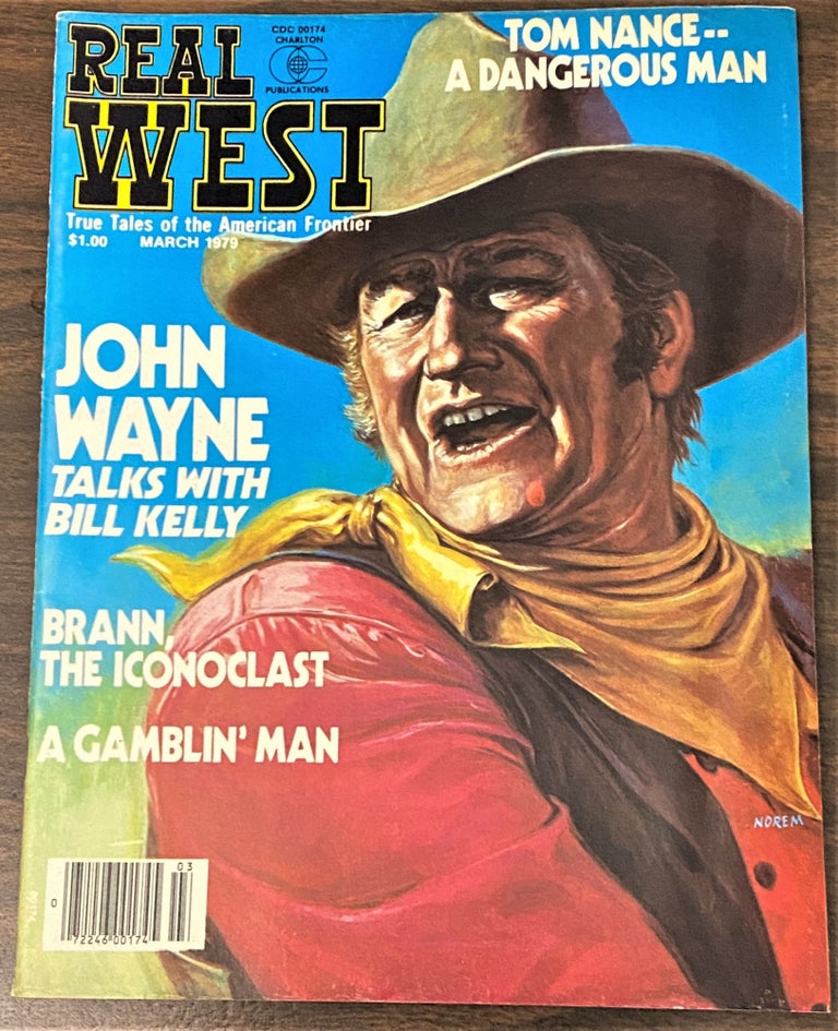 Item #65525 Real West, True Tales of the American Frontier, March 1979. Dale L. Walker Bill Kelly, others.