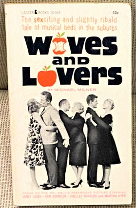 Item #65538 Wives and Lovers. Michael Milner