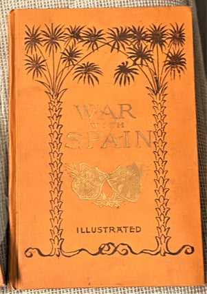 The War With Spain And Story Of Spain And Cuba, 2 volumes