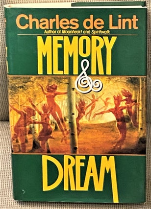 Item #65770 Memory & Dream. Charles De Lint
