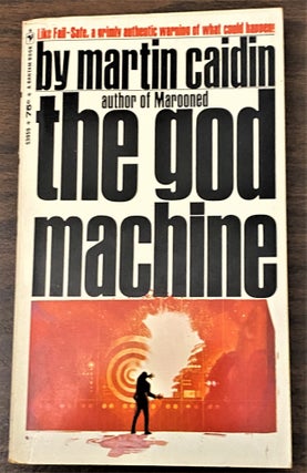Item #65794 The God Machine. Martin Caidin