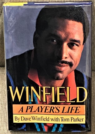Item #65844 Winfield, A Player's Life. Dave Winfield, Tom Parker