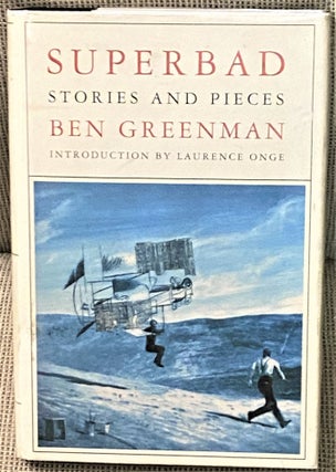 Item #66044 Superbad, Stories and Pieces. Ben Greenman