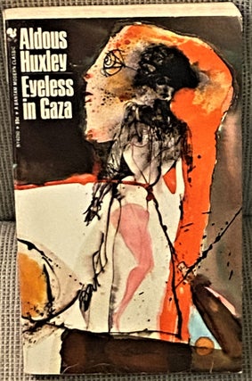Item #66052 Eyeless in Gaza. Aldous Huxley