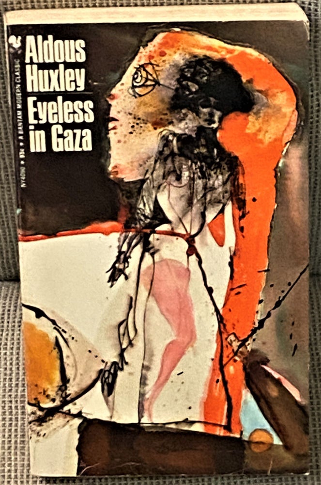 Item #66052 Eyeless in Gaza. Aldous Huxley.