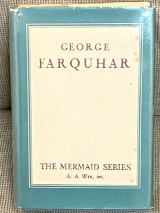 Item #66091 George Farquhar, The Mermaid Series. William Archer George Farquhar