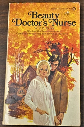 Item #66122 Beauty Doctor's Nurse. W E. D. Ross