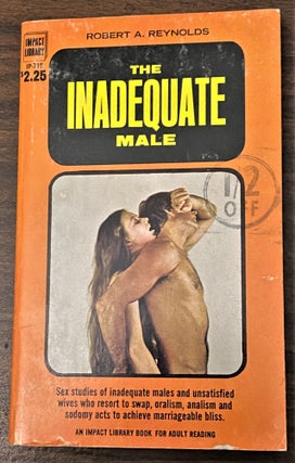 Item #66127 The Inadequate Male. Robert A. Reynolds
