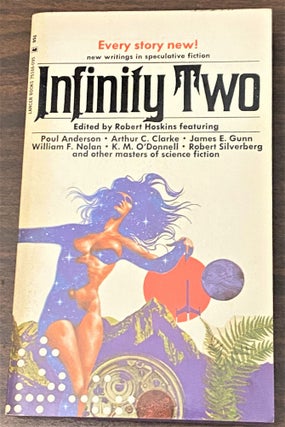 Item #66133 Infinity Two. Robert Hoskins, Arthur C. Clarke Poul Anderson, other, Robert...
