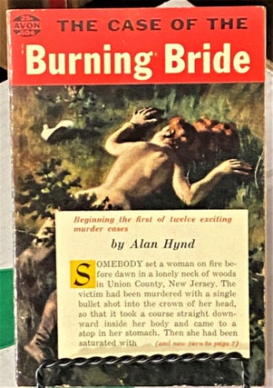 Item #66194 The Case of the Burning Bride. Alan Hynd