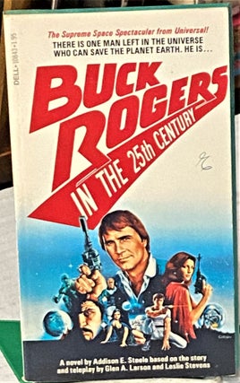 Item #66229 Buck Rogers in the 25th Century. Addison E. Steele