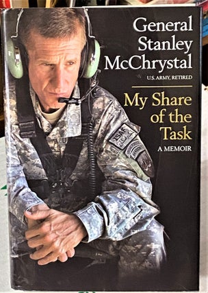 Item #66250 My Share of the Task. General Stanley McChrystal