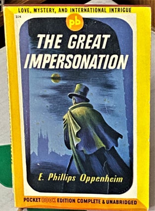 Item #66252 The Great Impersonation. E. Phillips Oppenheim