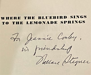 Where the Bluebird Sings to the Lemonade Springs, Living and Writing in the West