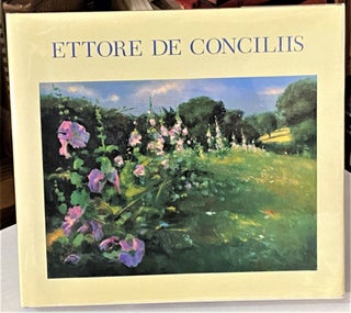 Item #66303 Ettore de Conciliis. Ettore de Conciliis, Maurizio Marini Donelson Hoopes, Nancy...