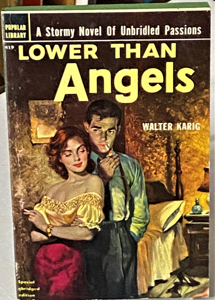 Item #66315 Lower than Angels. Walter Karig.