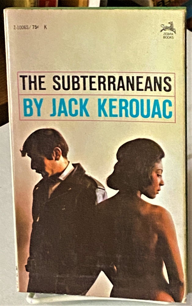 Item #66337 The Subterraneans. Jack Kerouac.