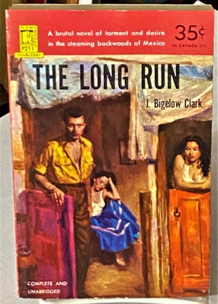 Item #66341 The Long Run. J. Bigelow Clark