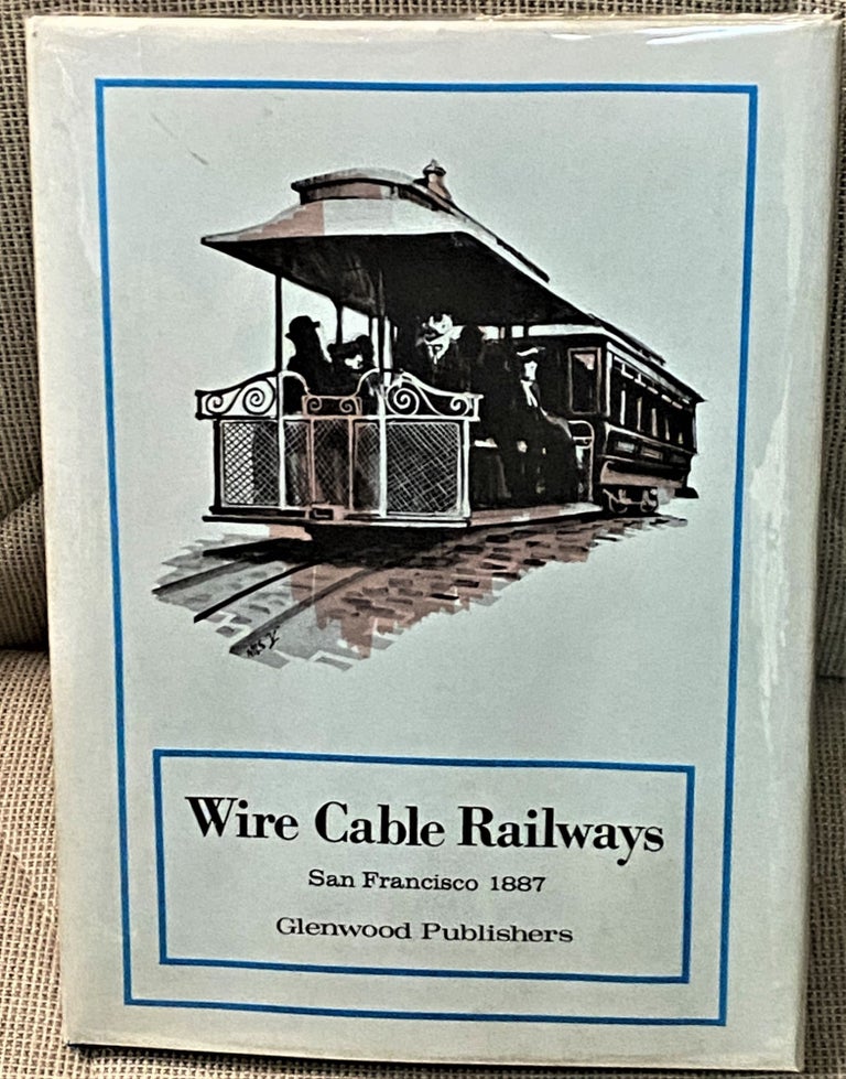 Item #66406 The Pacific Cable Railway Company, The System of Wire-Cable Railways for Cities and Towns. Dean Chase.