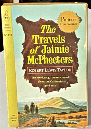 Item #66408 The Travels of Jaimie McPheeters. Robert Lewis Taylor