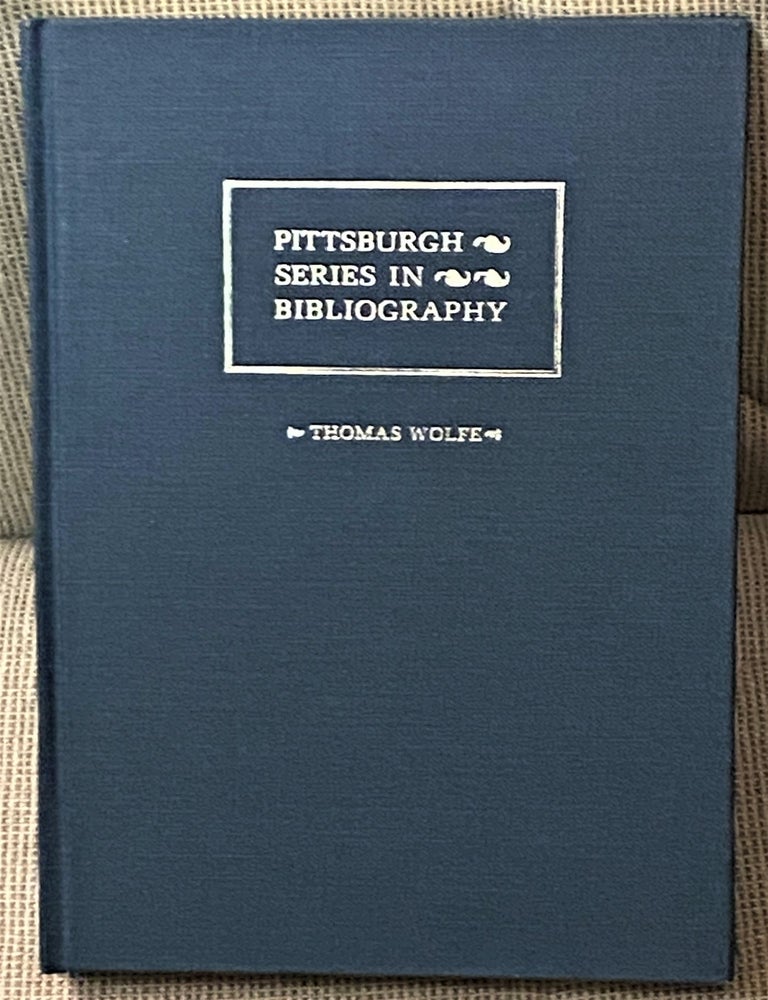 Item #66444 Thomas Wolfe, A Descriptive Bibliography. Carol Johnston.