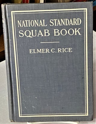 Item #66449 The National Standard Squab Book. A Practical Manual giving complete and precise...