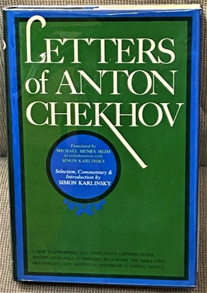 Item #66486 Letters of Anton Chekhov. Simon Karlinsky Anton Chekhov