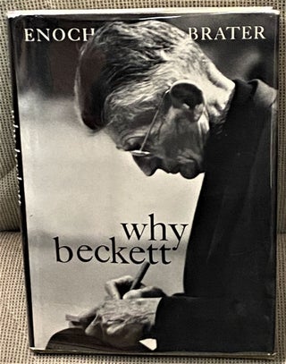 Item #66488 Why Beckett. Enoch Brater