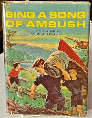 Item #66496 Sing a Song of Ambush. K M. Peyton