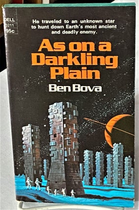 Item #66501 As on a Darkling Plain. Ben Bova
