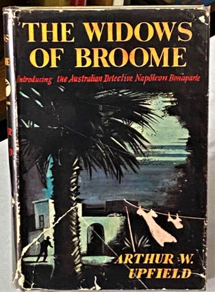 Item #66552 The Widows of Broome. Arthur W. Upfield