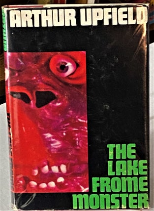 Item #66576 The Lake Frome Monster. Arthur Upfield