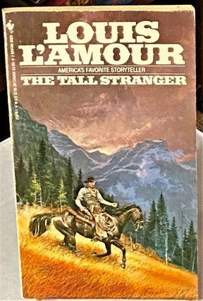 Item #66590 The Tall Stranger. Louis L'Amour