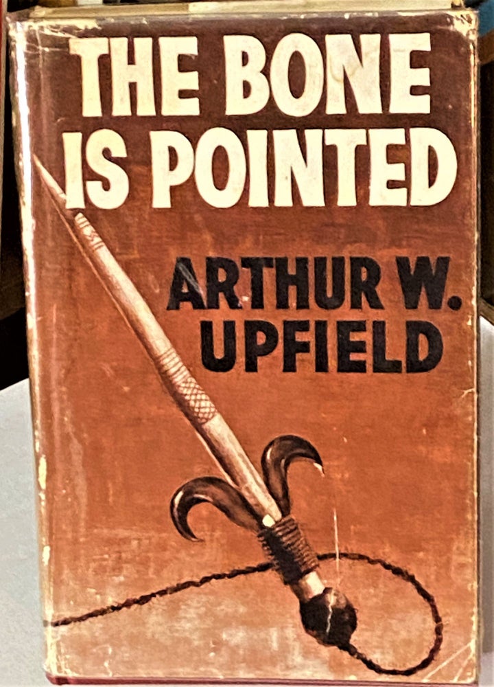 Item #66592 The Bone is Pointed. Arthur W. Upfield.
