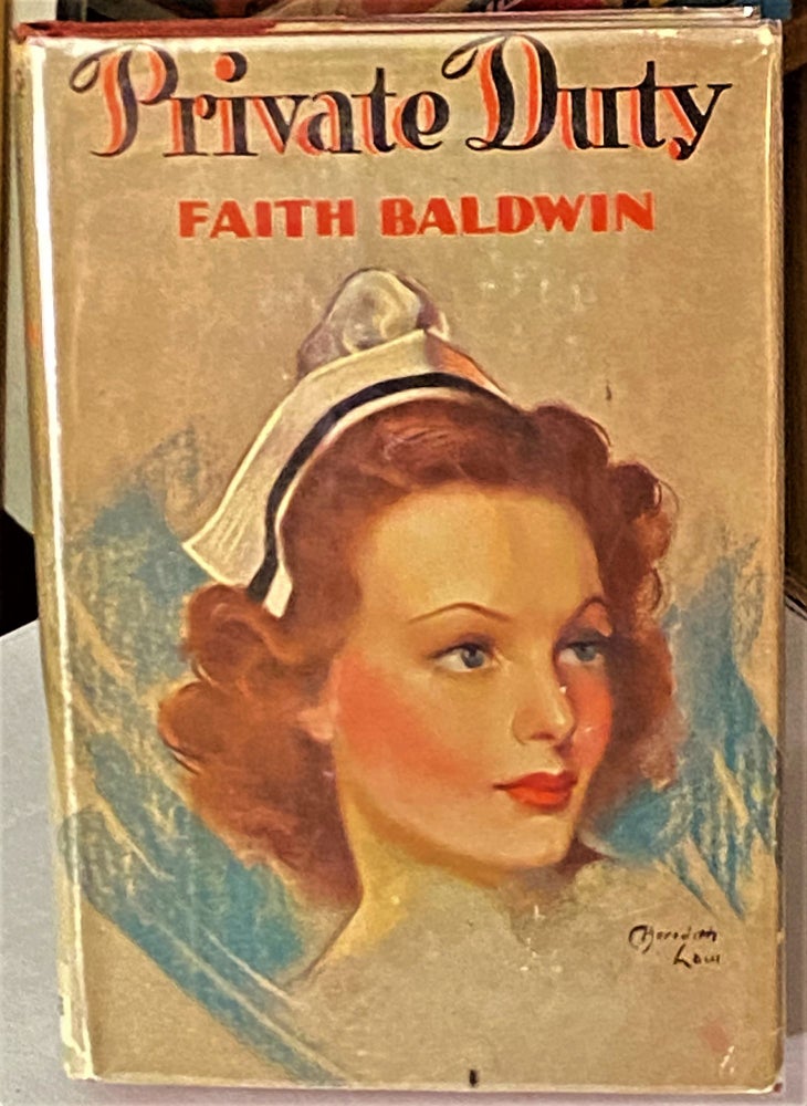 Item #66593 Private Duty. Faith Baldwin.