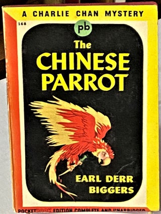 Item #66639 The Chinese Parrot. Earl Derr Biggers