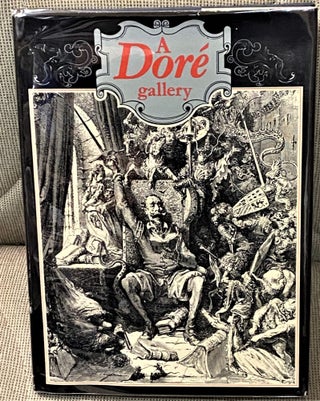 Item #66662 A Doré Gallery. Gustave Dor&eacute
